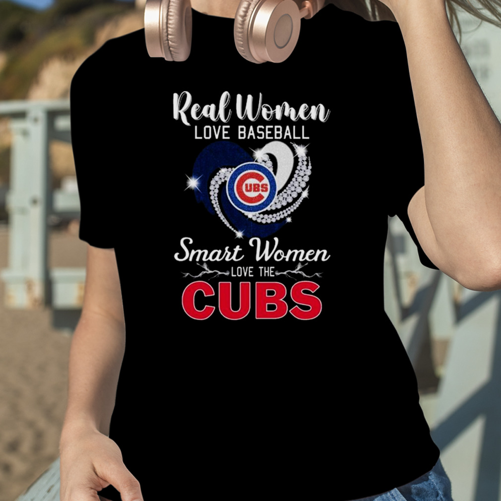 Heart Diamond Real Women Love Baseball Smart Women Love The Chicago Cubs  2023 T Shirt