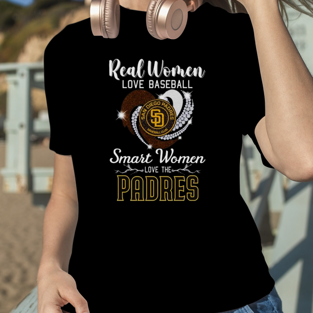 Official real Women Love Baseball Smart Women Love The San Diego Padres  Diamond Heart T-Shirts, hoodie, tank top, sweater and long sleeve t-shirt