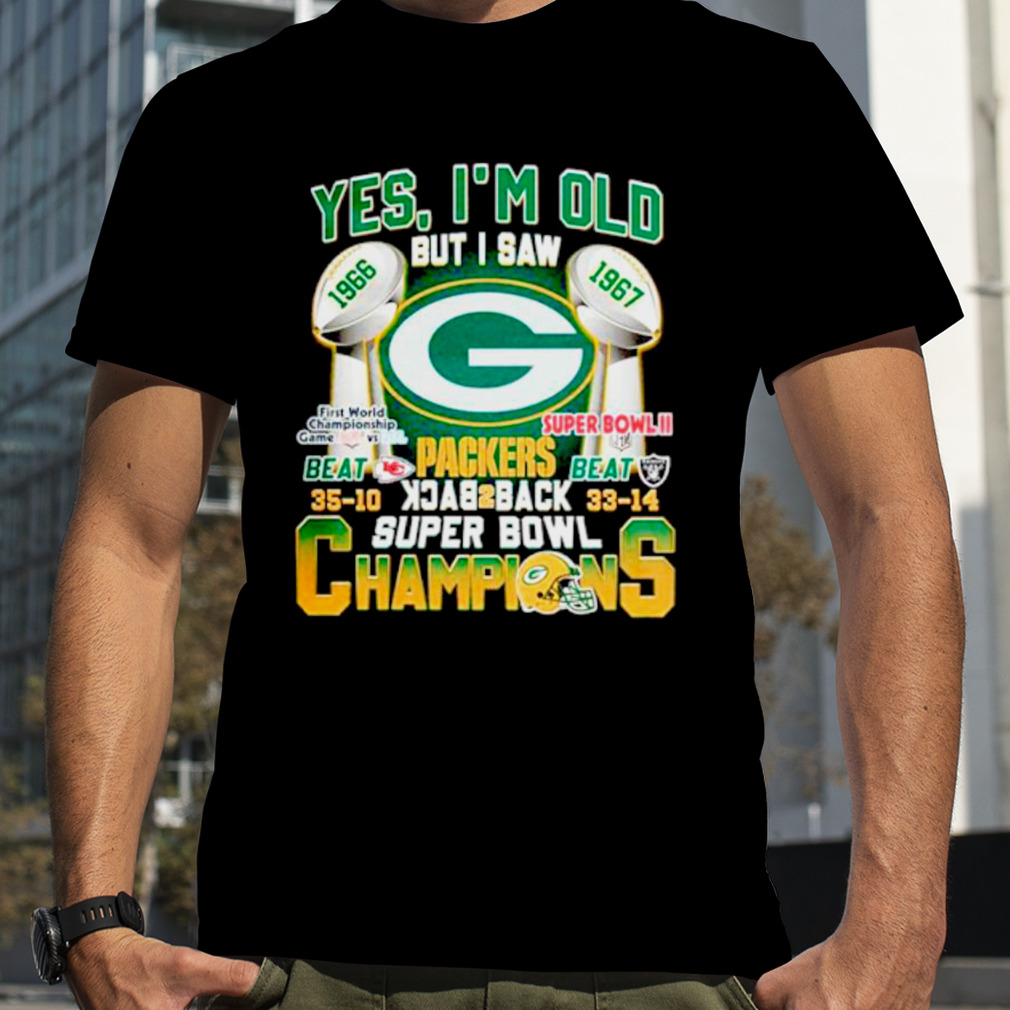 Yes I'm old but I saw Packers back 2 back Super Bowl Champions