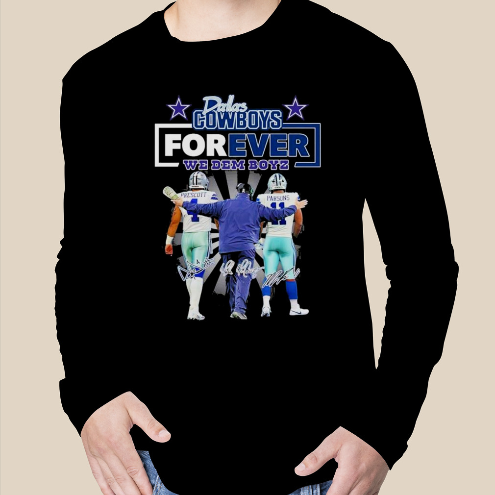 Dallas Cowboys Forever We Dem Boyz signature shirt, hoodie, sweater, long  sleeve and tank top