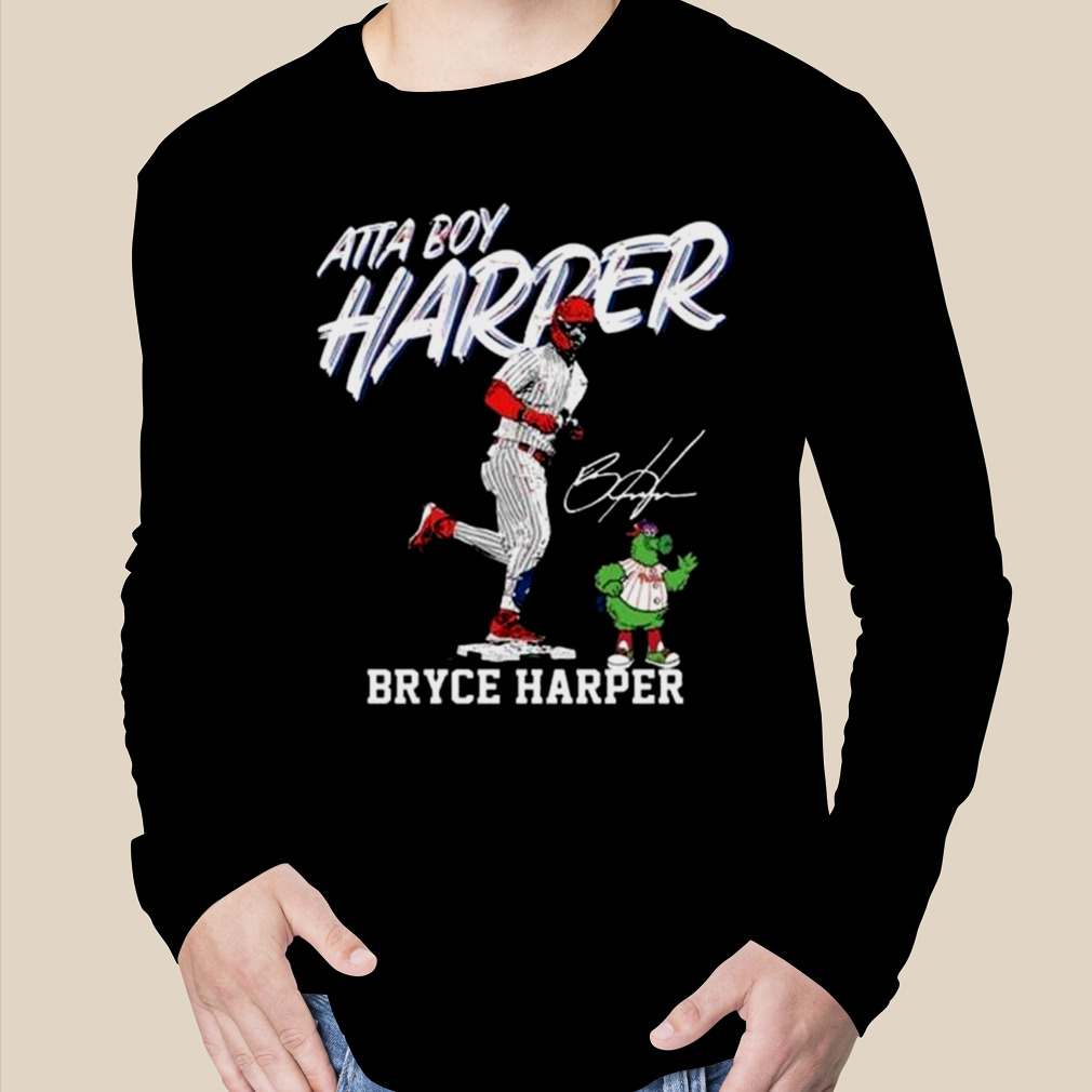 Atta Boy Harper Philadelphia Phillies Bryce Harper Signature Shirt -  Nvamerch