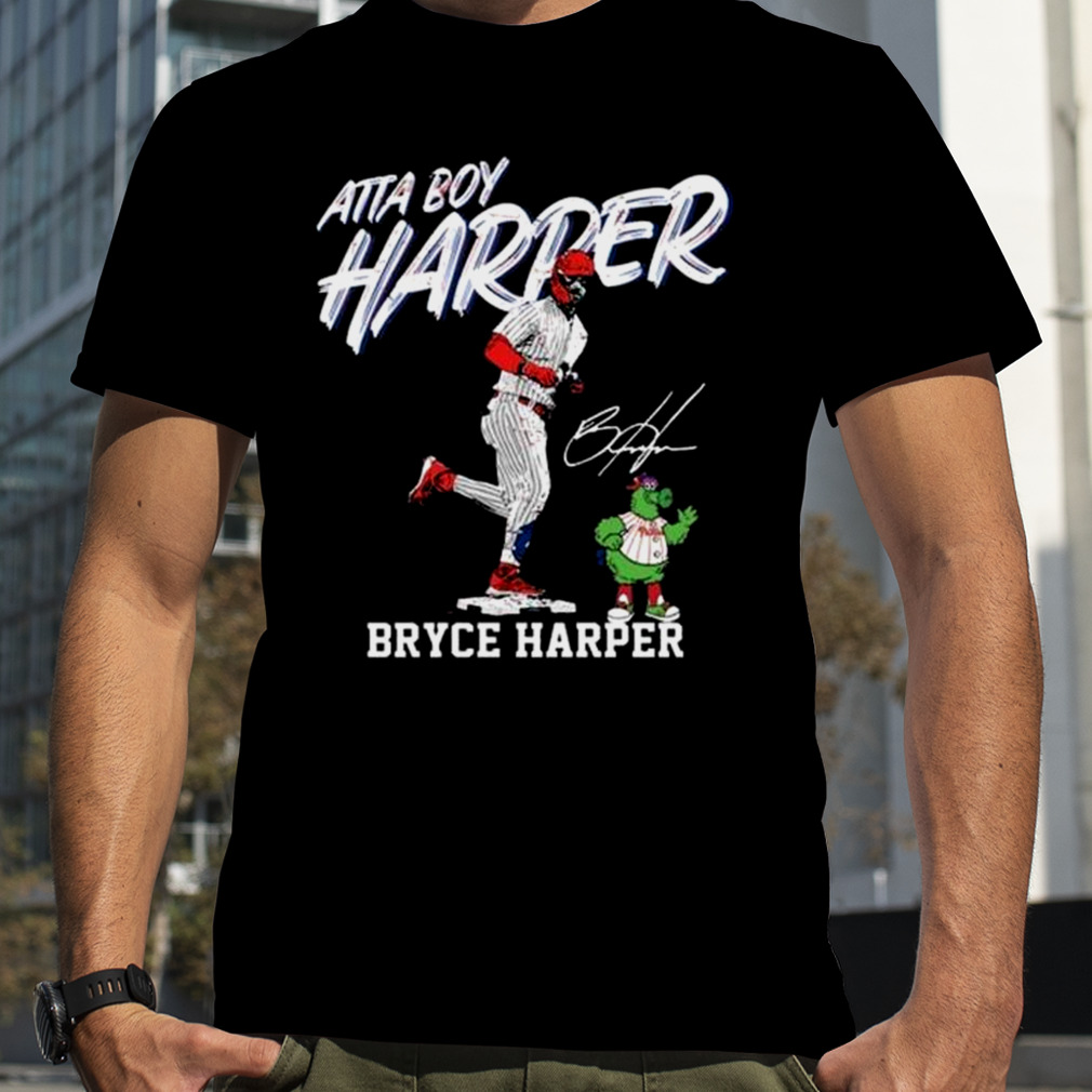 Atta Boy Harper Philadelphia Phillies Bryce Harper Signature Shirt -  Nvamerch