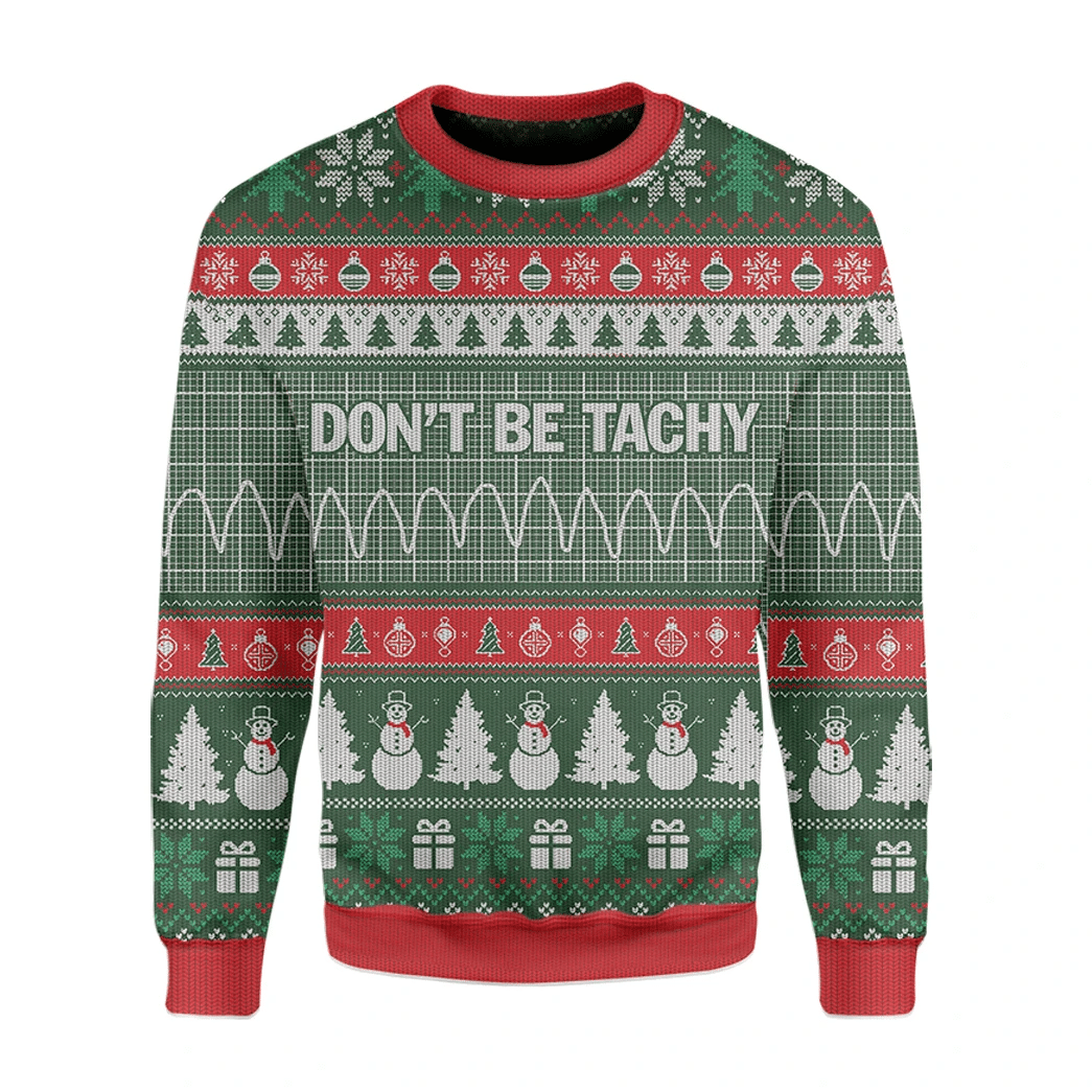 Alohazing Dont Be Tachy Ugly Christmas Sweater - Chow Down Movie Store