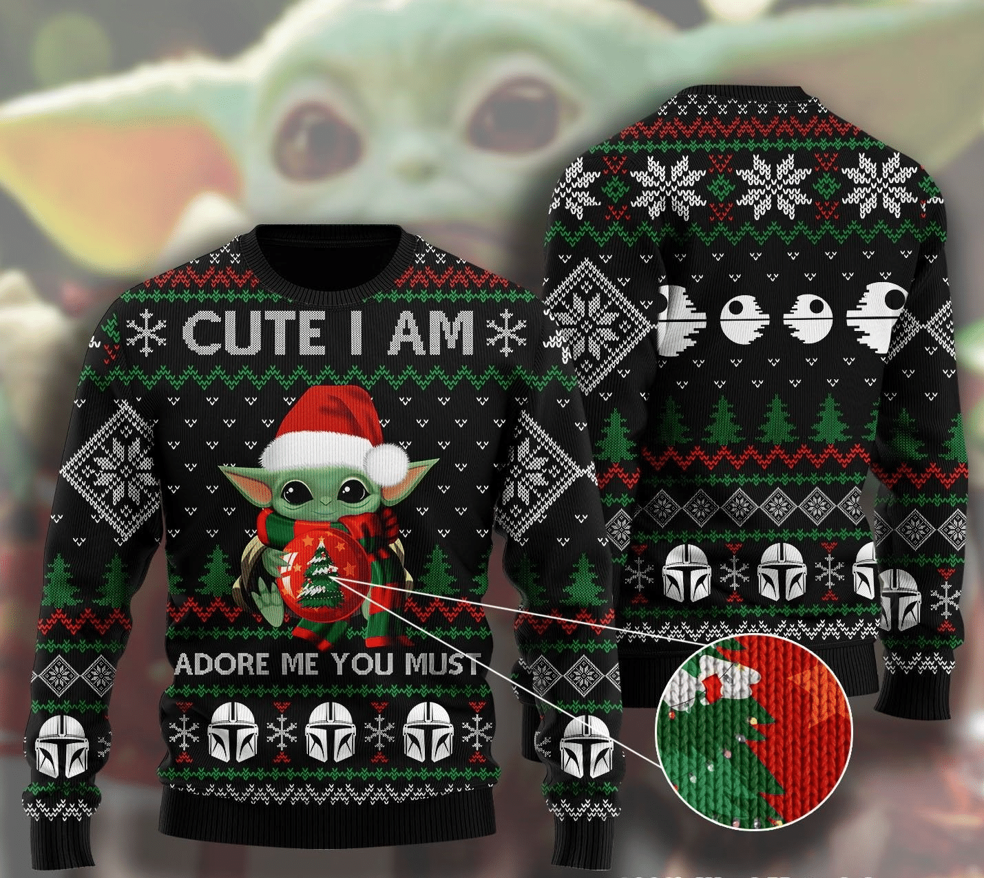 Baby Yoda Cute I Am Adore Me You Must Ugly Sweater Gifts, Baby Yoda Gift Fan Ugly Sweater - Chow Down Movie Store