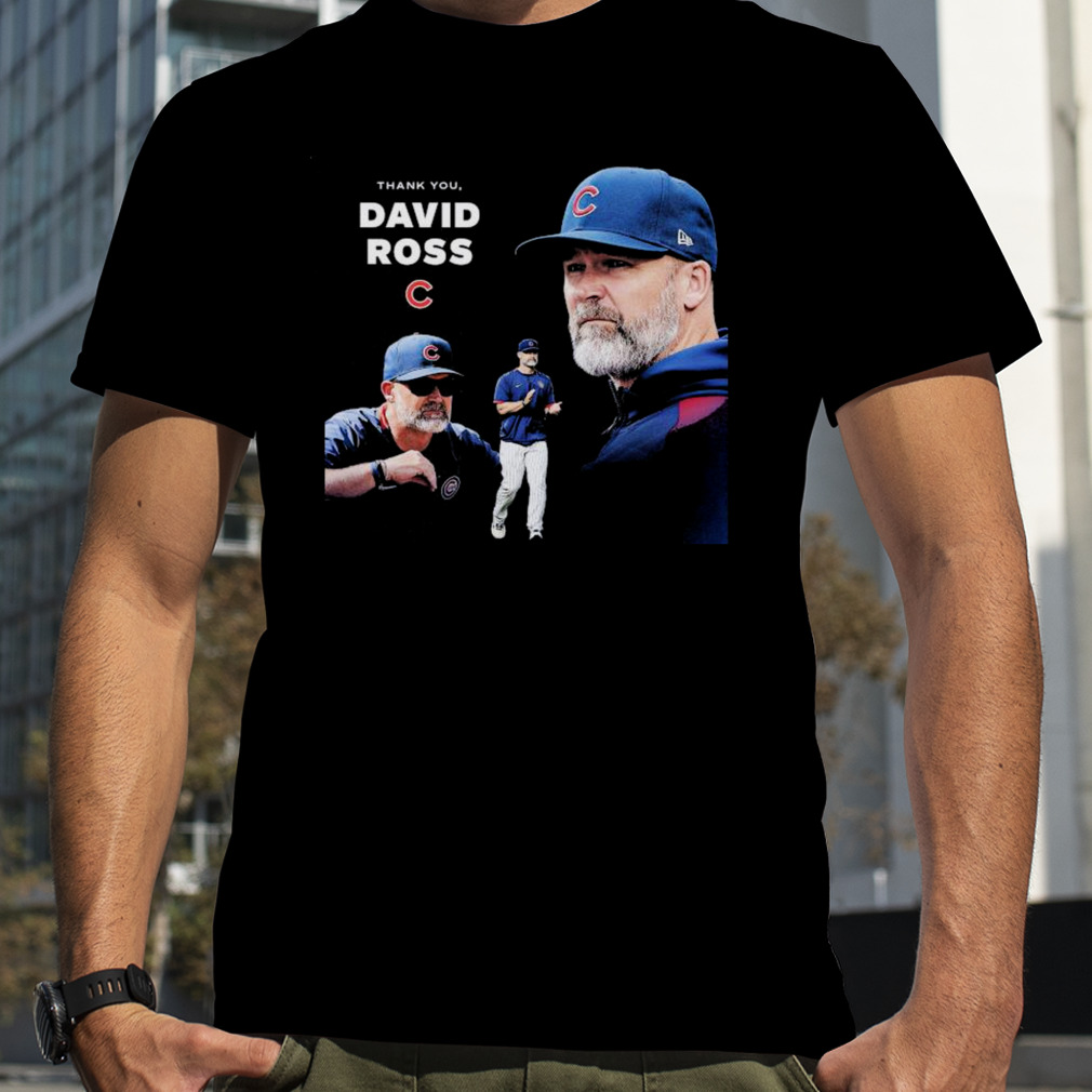 Teammate Leader Manager Legend David Ross Chicago Cubs Shirt