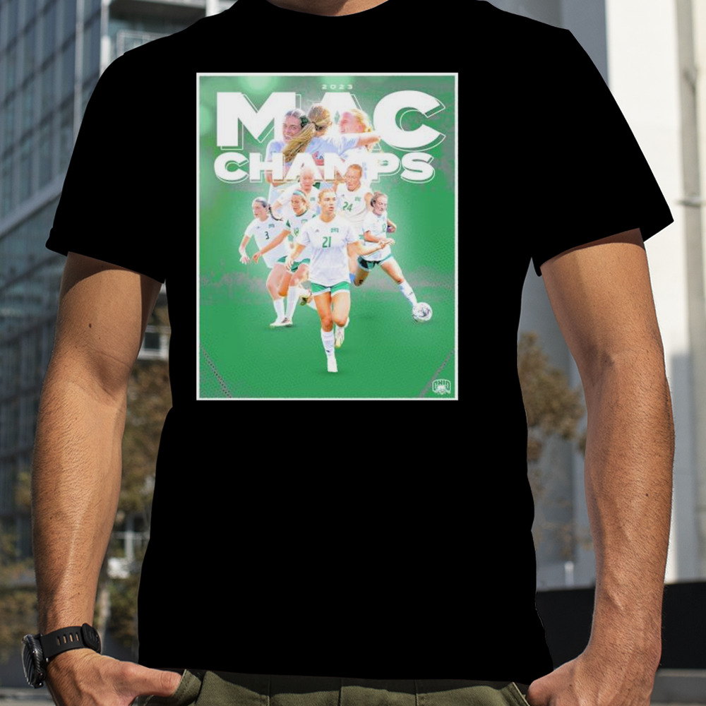 2023 Mac Women’s Soccer Champions Ohio Bobcats University Shirt