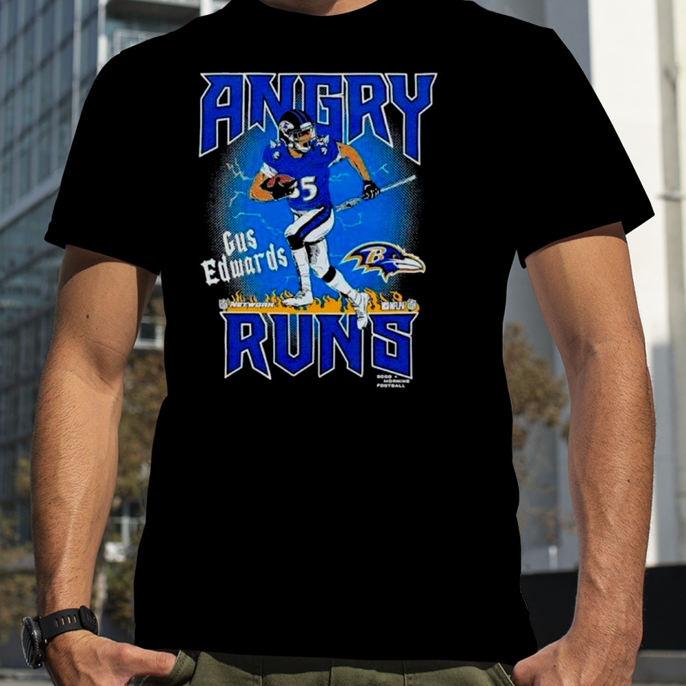 Angry Runs Ravens Gus Edwards TV Show shirt