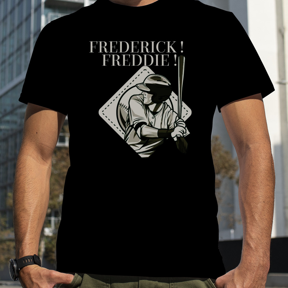 Freddie Freeman Frederick shirt