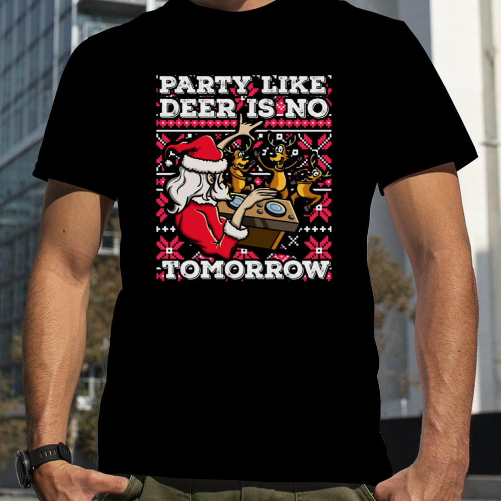 Santa Claus Deer Dj Dancing Reindeer Party Fun Christmas Pun shirt