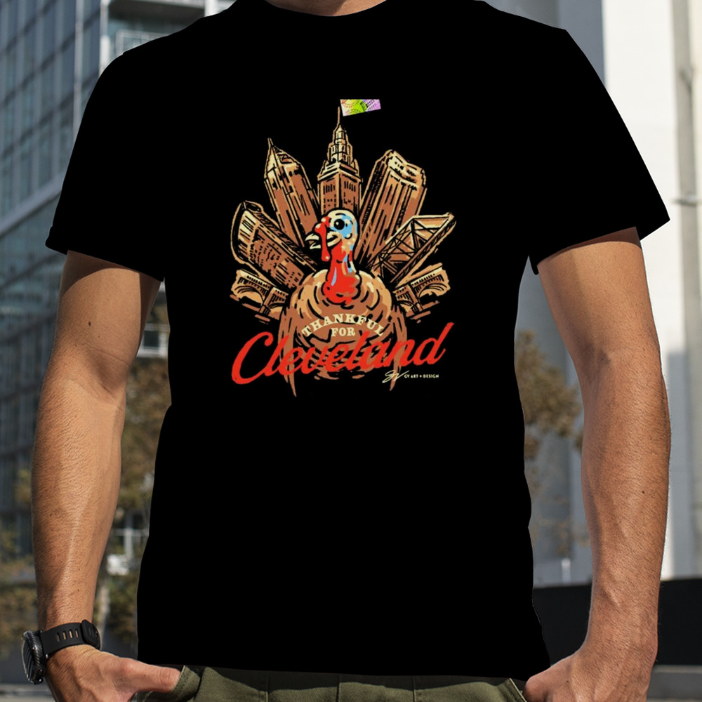 Thankful For Cleveland Turkey T-shirt