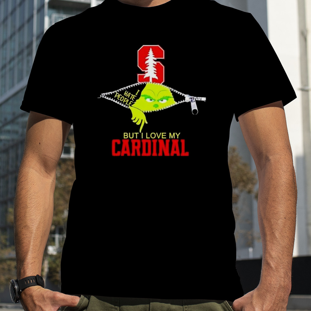 Grinch Zipper I Hate People But I Love My Stanford Cardinal T-shirt