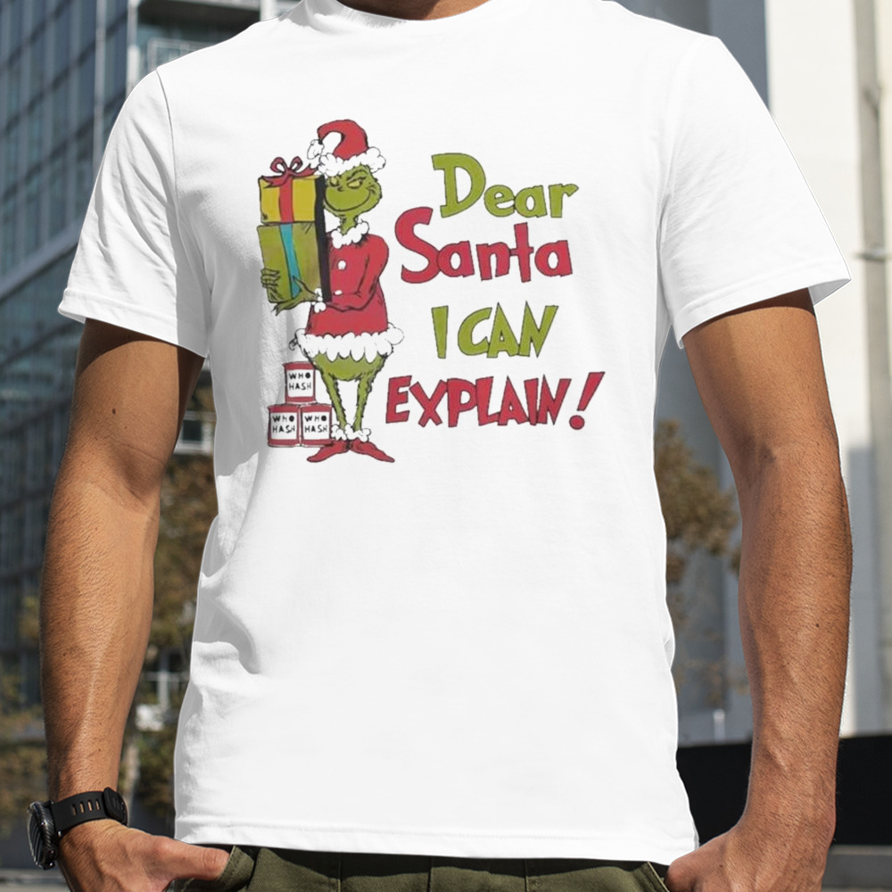 Santa Grinch Retro Dear Santa I Can Explain Christmas t-shirt