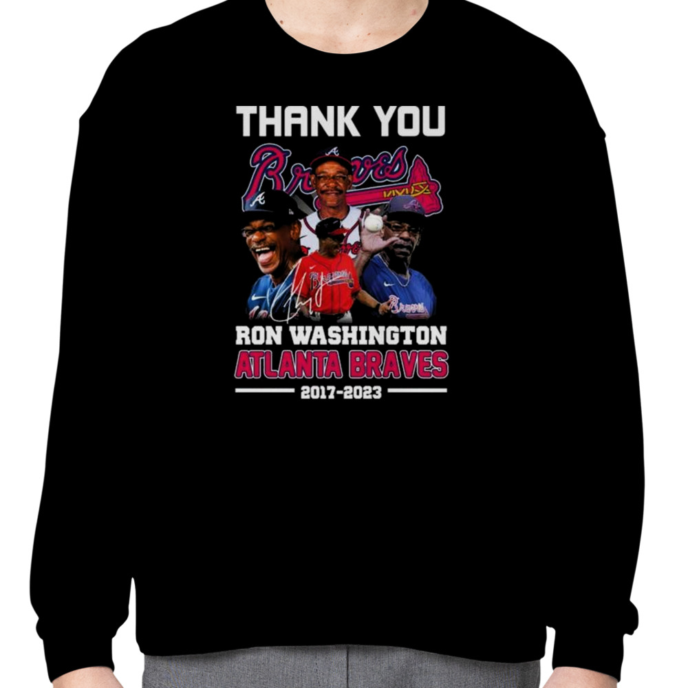 Thank You Ron Washington Atlanta Braves 2017-2023 Signature Shirt