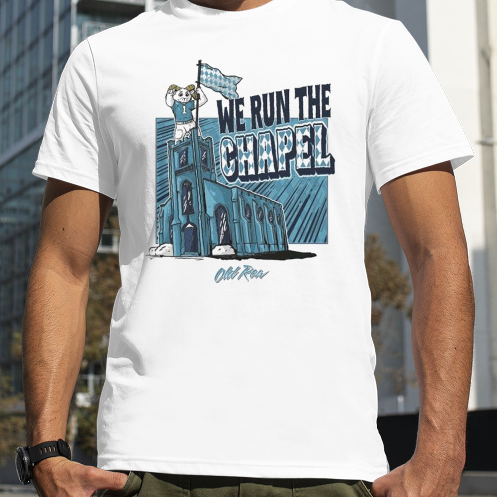 We Run The Chapel Rameses North Carolina Tar Heels mascot cartoon shirt