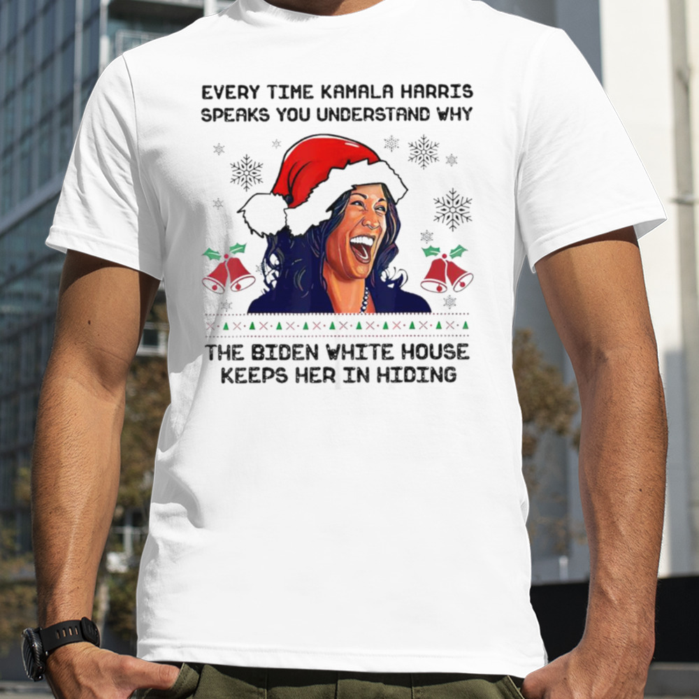 Every Time Kamala Harris Speak Funny Ugly Christmas shirt