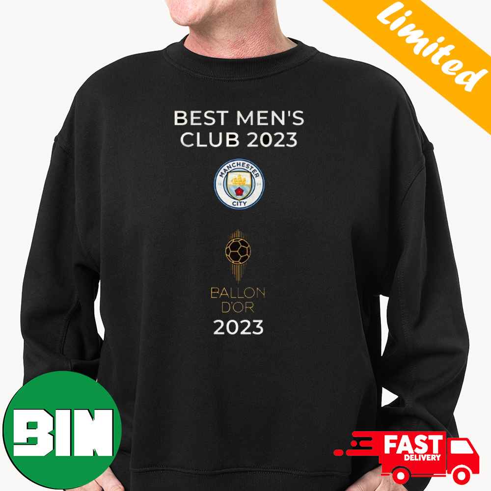 Manchester City Named Best Men's Club Of 2023 Ballon d'Or T Shirt