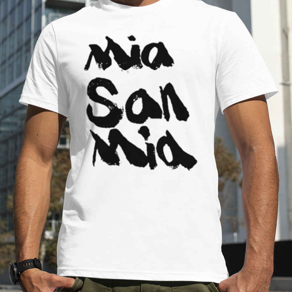 Mia San Mia shirt