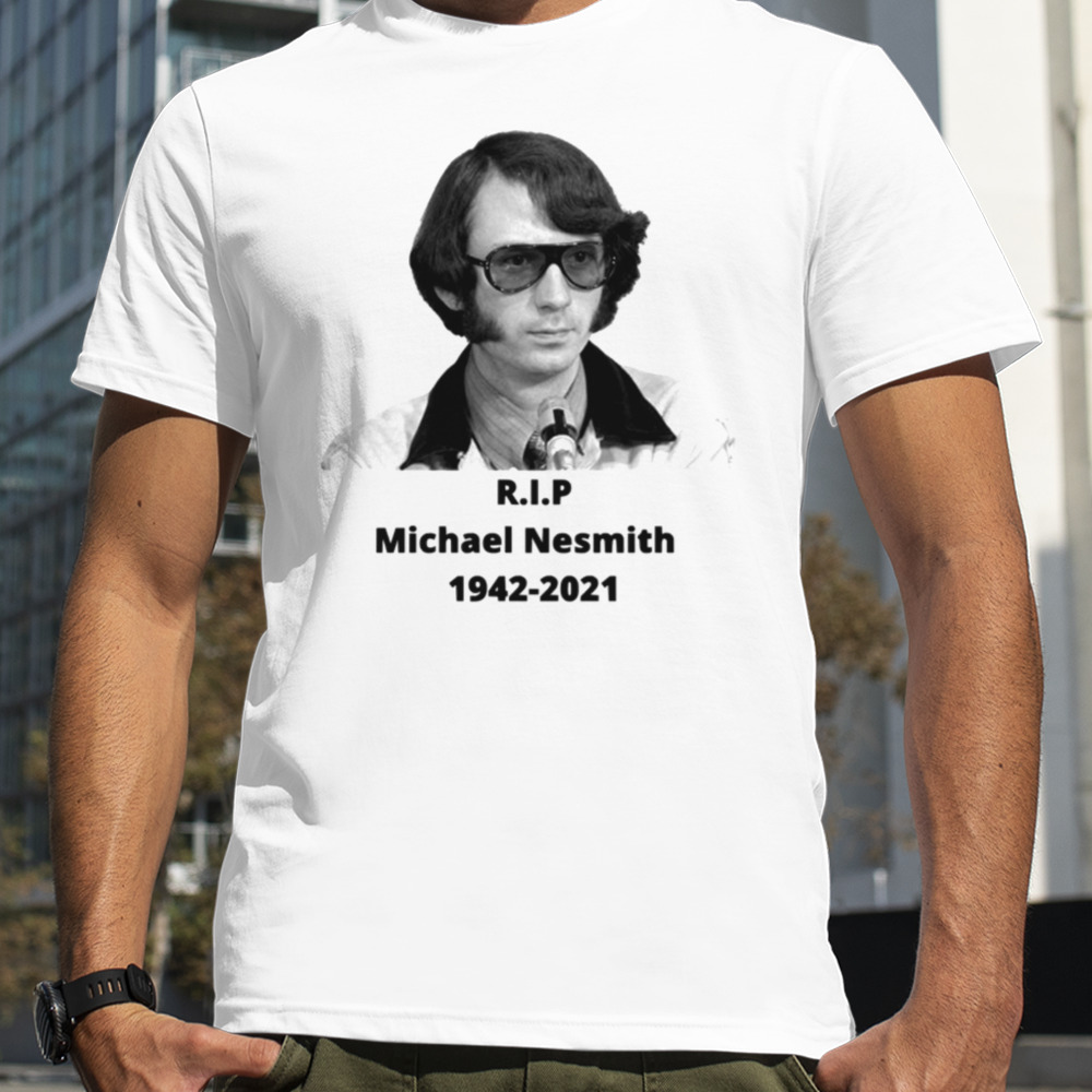 Michael Nesmith Monkees Rest In Peace shirt