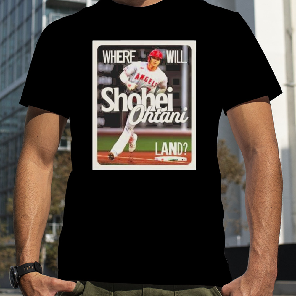 Where Will Shohei Ohtani Land t-shirt