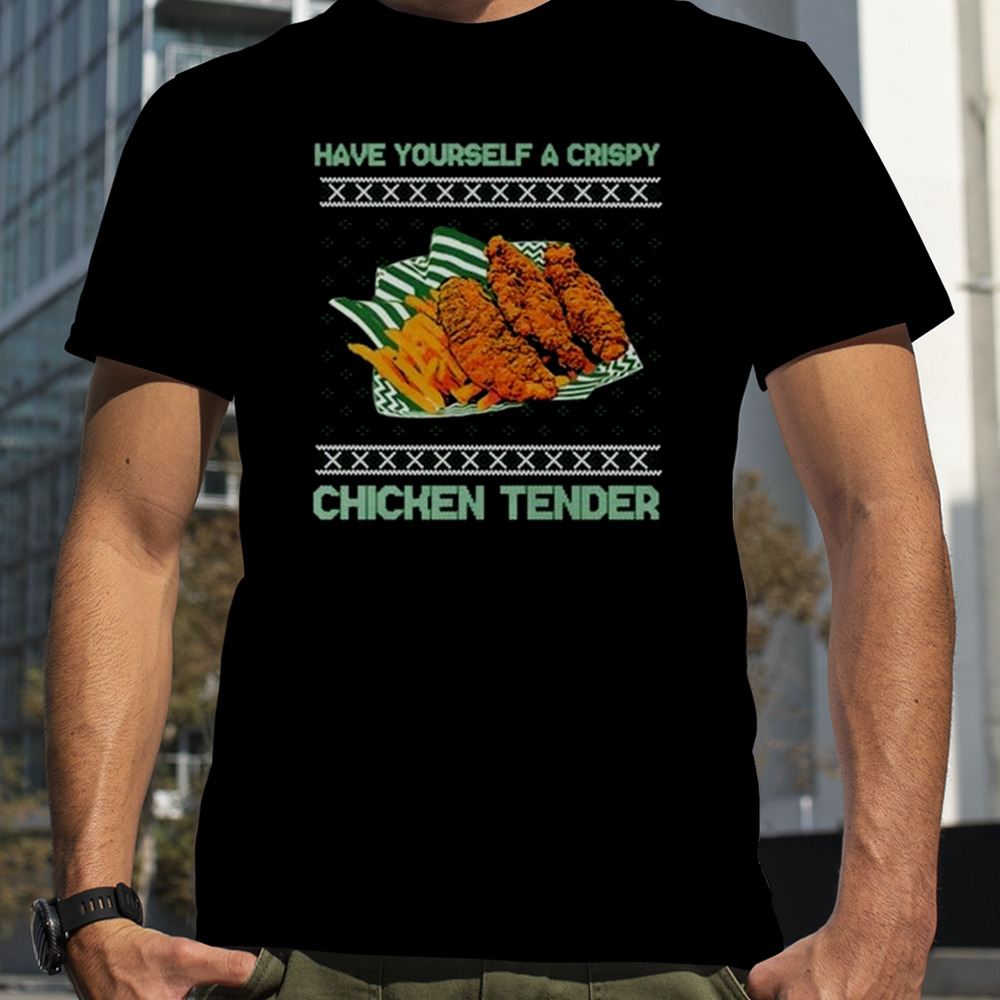 A Crispy Chicken Tender Tacky T-shirt