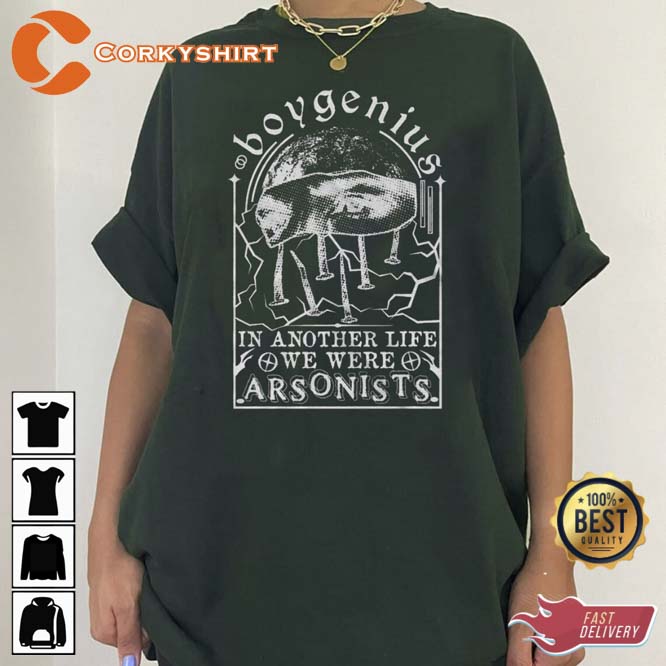 Boygenius In Another Life We Were Arsonist Indie Rock Band Tour 2023 T-shirt