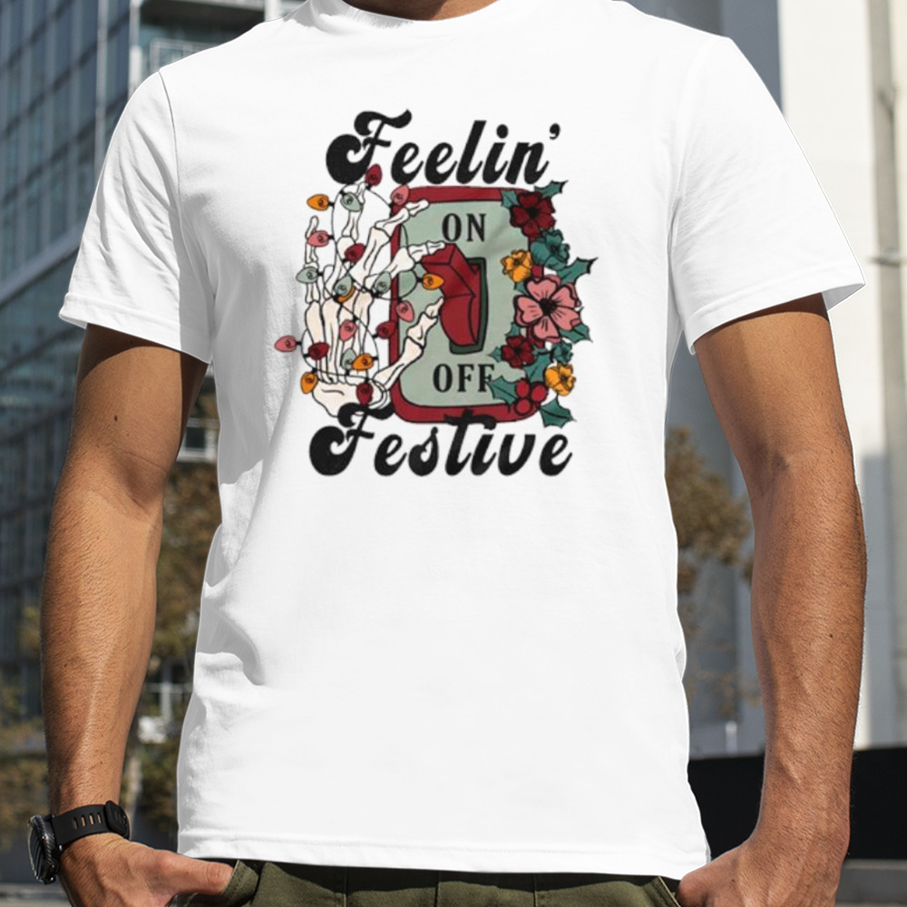 Feelin festive skeleton Christmas lights shirt