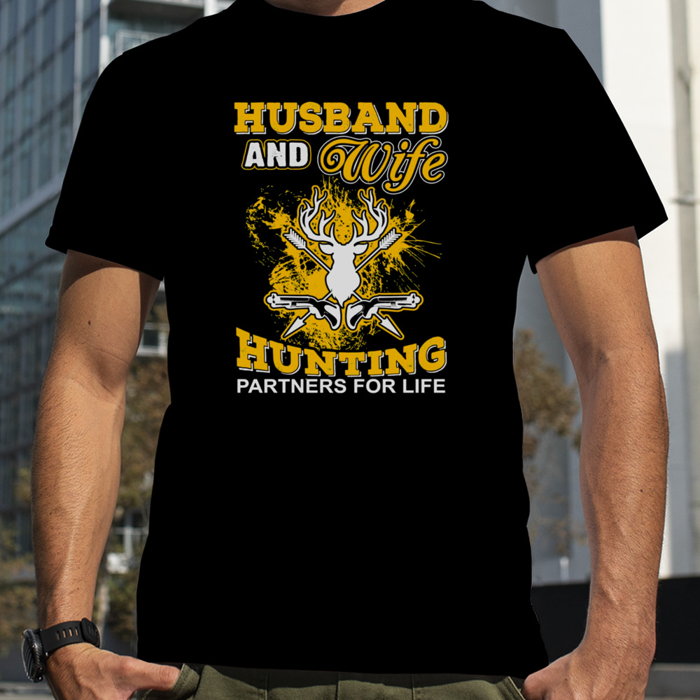 Husband And Wife Hunting Partners For Life shirt