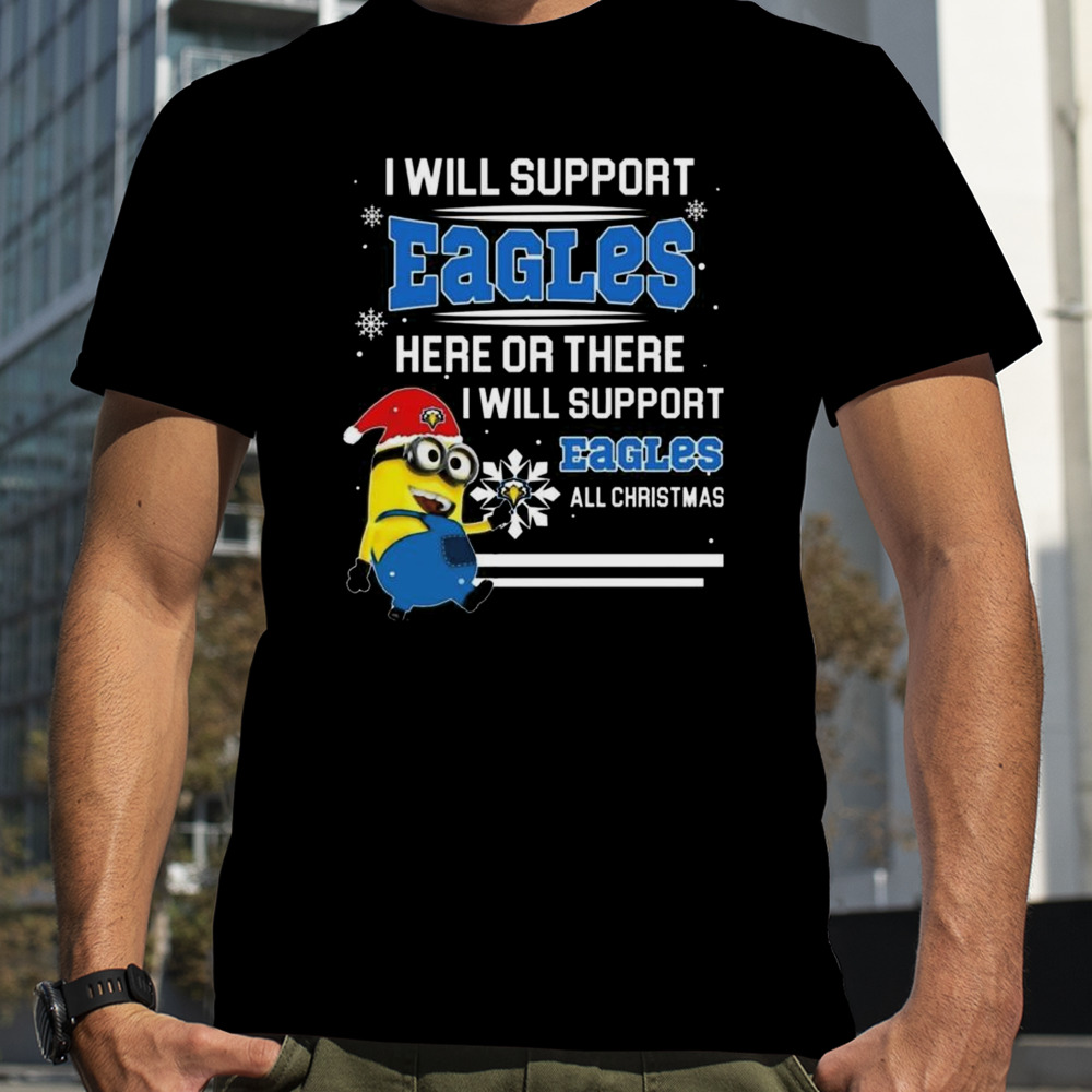 Minion Morehead State Eagles I Will Support Eagles Here Or There I Will Support Eagles All Christmas T-shirt