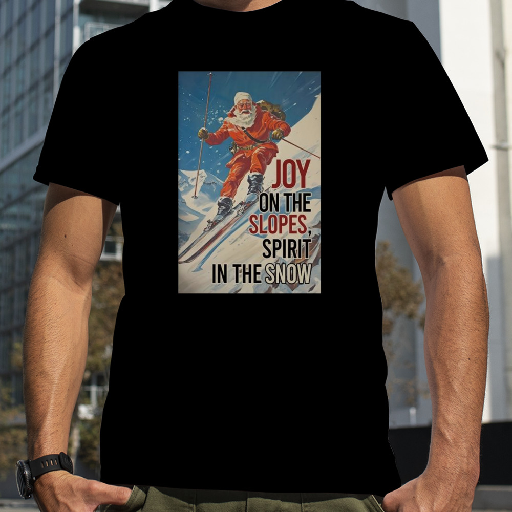 Santa Claus Ski Joy On The Slopes, Spirit In The Snow Christmas 2023 T-shirt