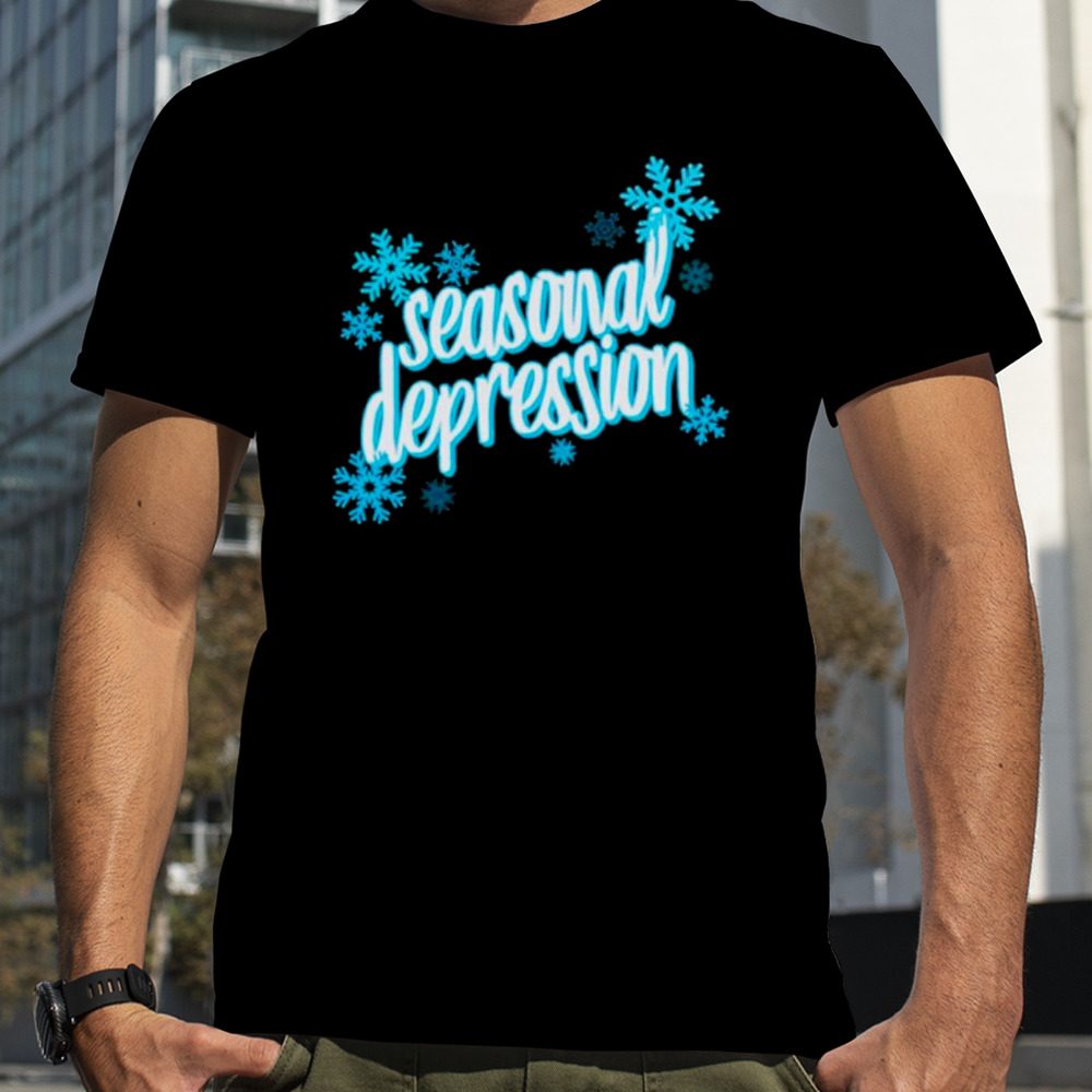 Seasonal depression snow shirt