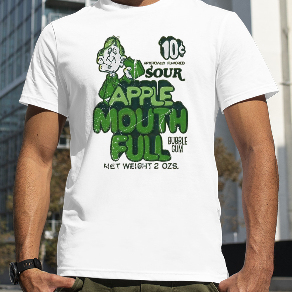 Sour Apple Mouth Full Bubble Gum shirt