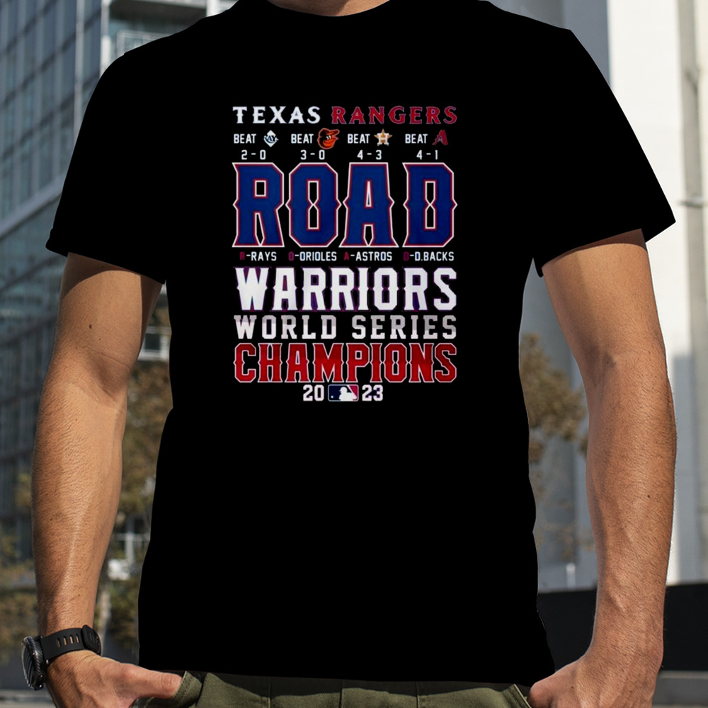 Texas Rangers Road Warriors World Series Champions 2023 T-shirt