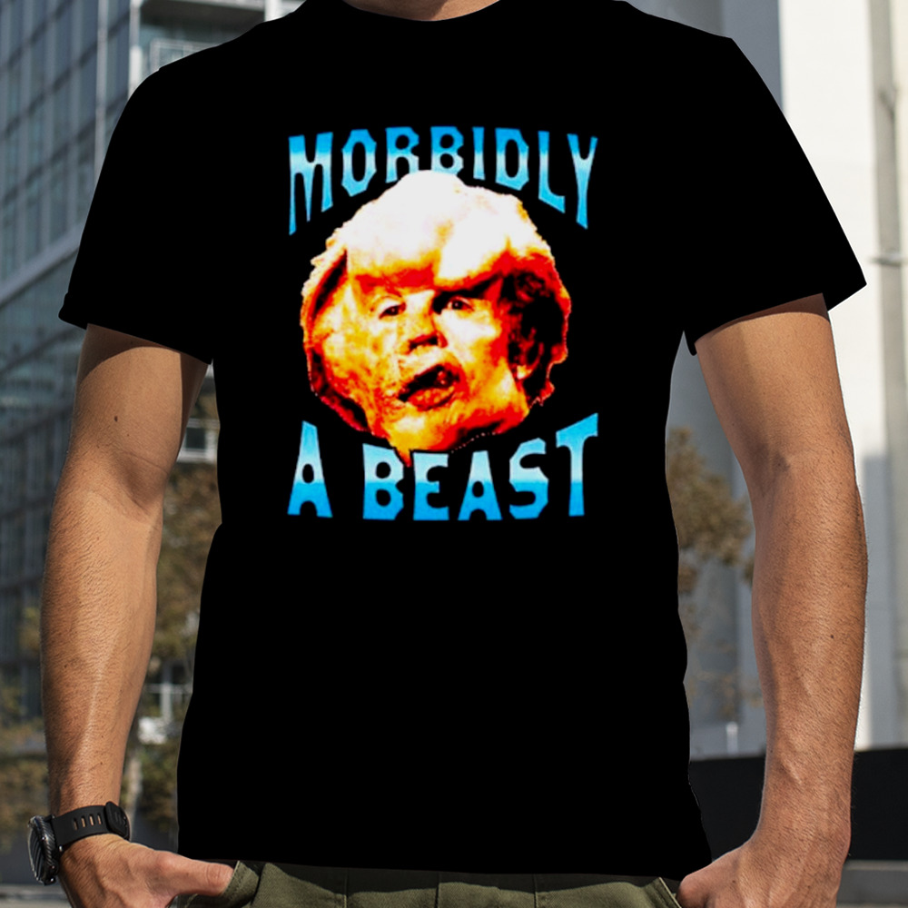 Trump Morbidly a beast shirt