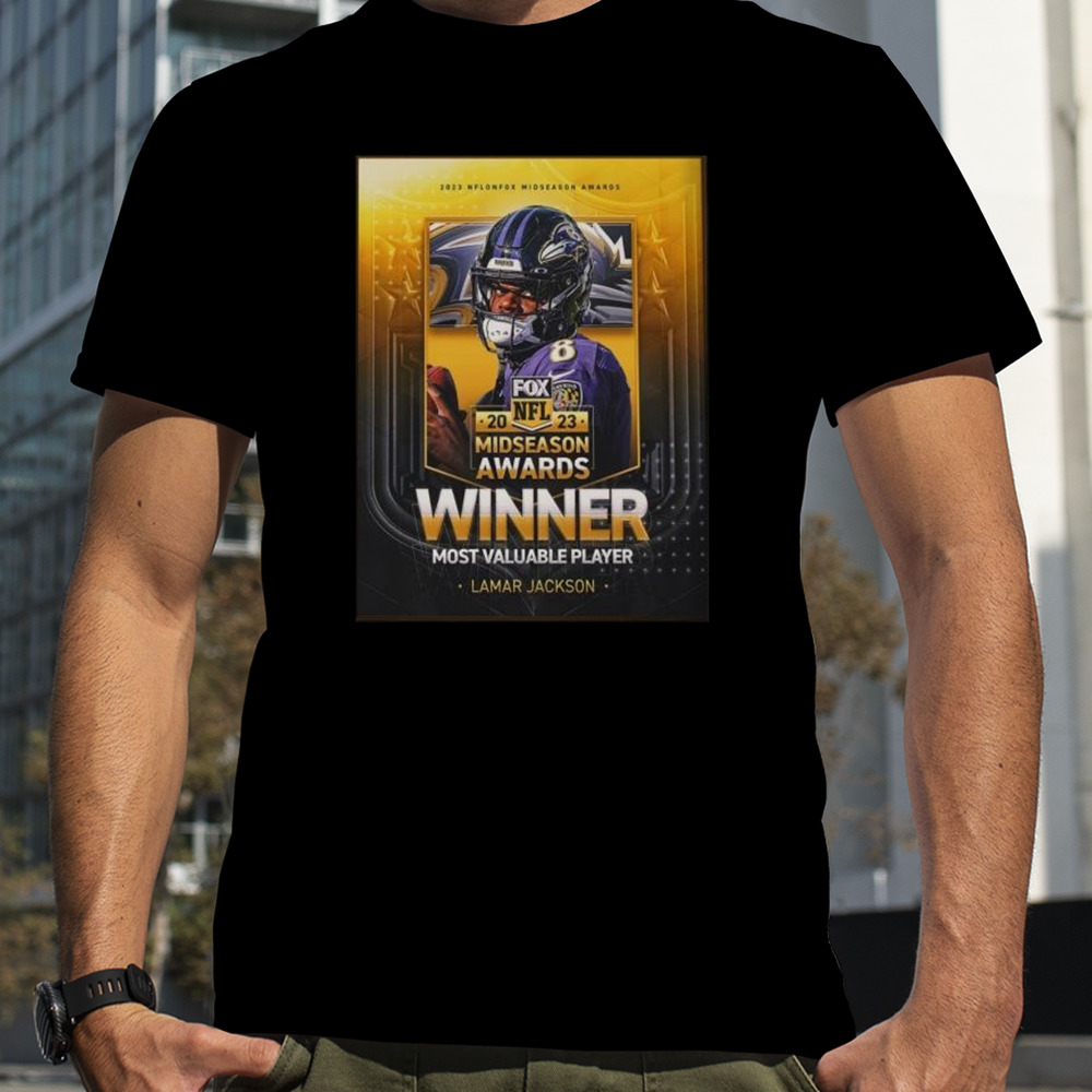 Congrats QB Lamar Jackson Is 2023 NFL on FOX Midseason Awards Winner MVP Shirt