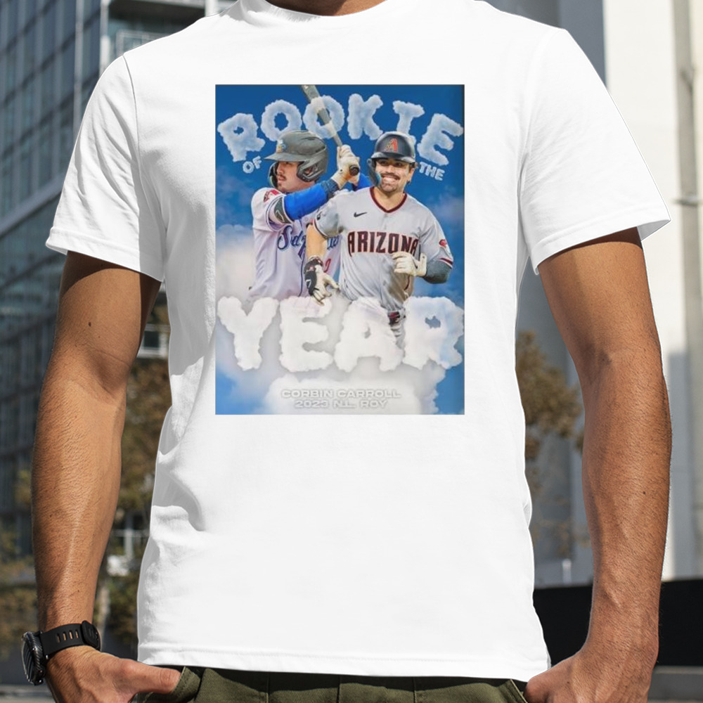 Corbin Carroll Is The 2023 National League Rookie Of The Year Poster Shirt