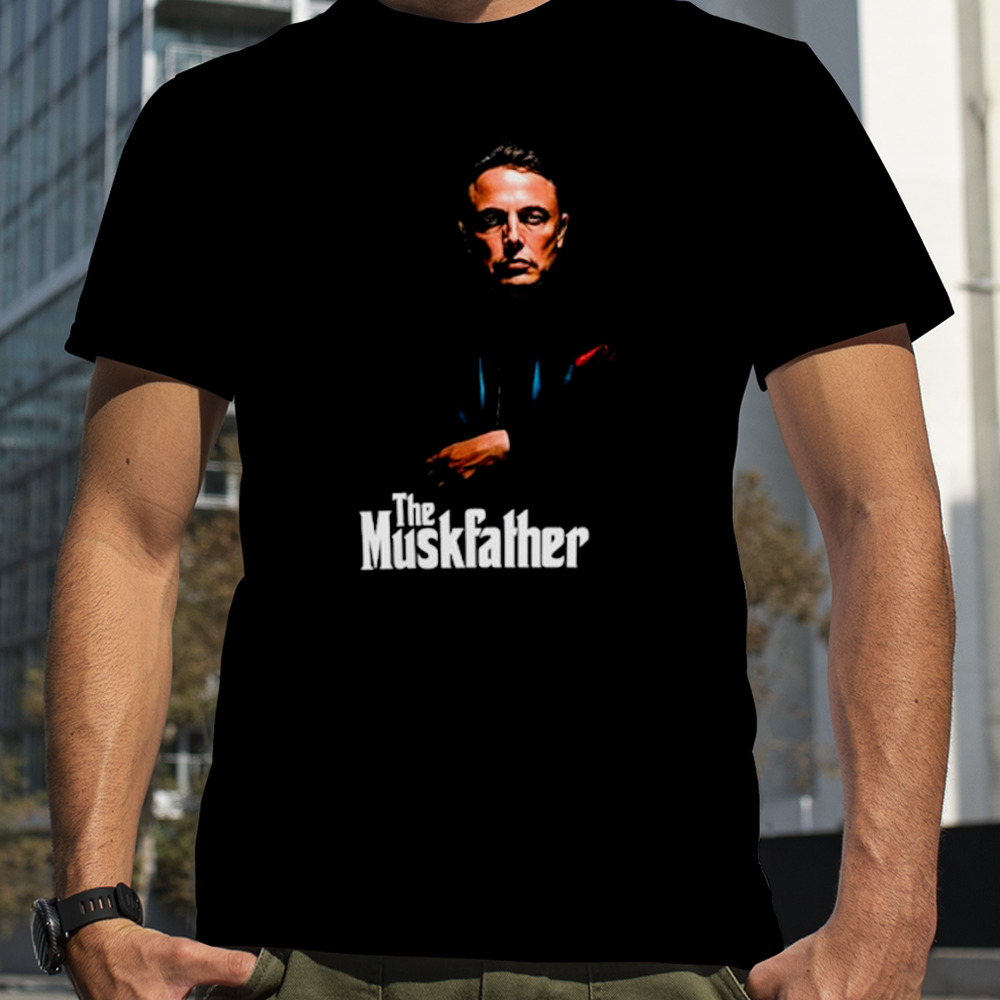 Elon Musk The Muskfather shirt