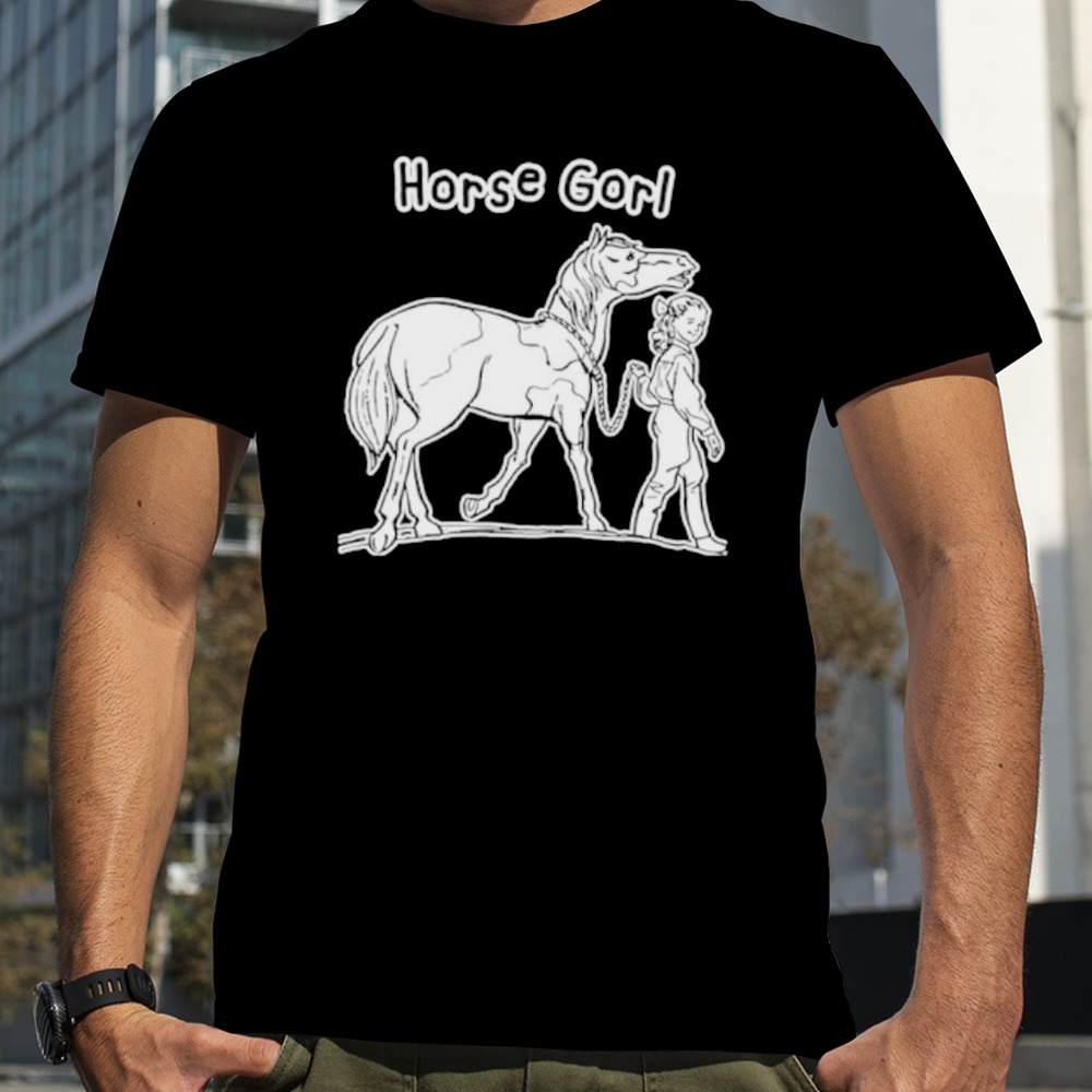 Horse Girl best friend Horse Gorl shirt