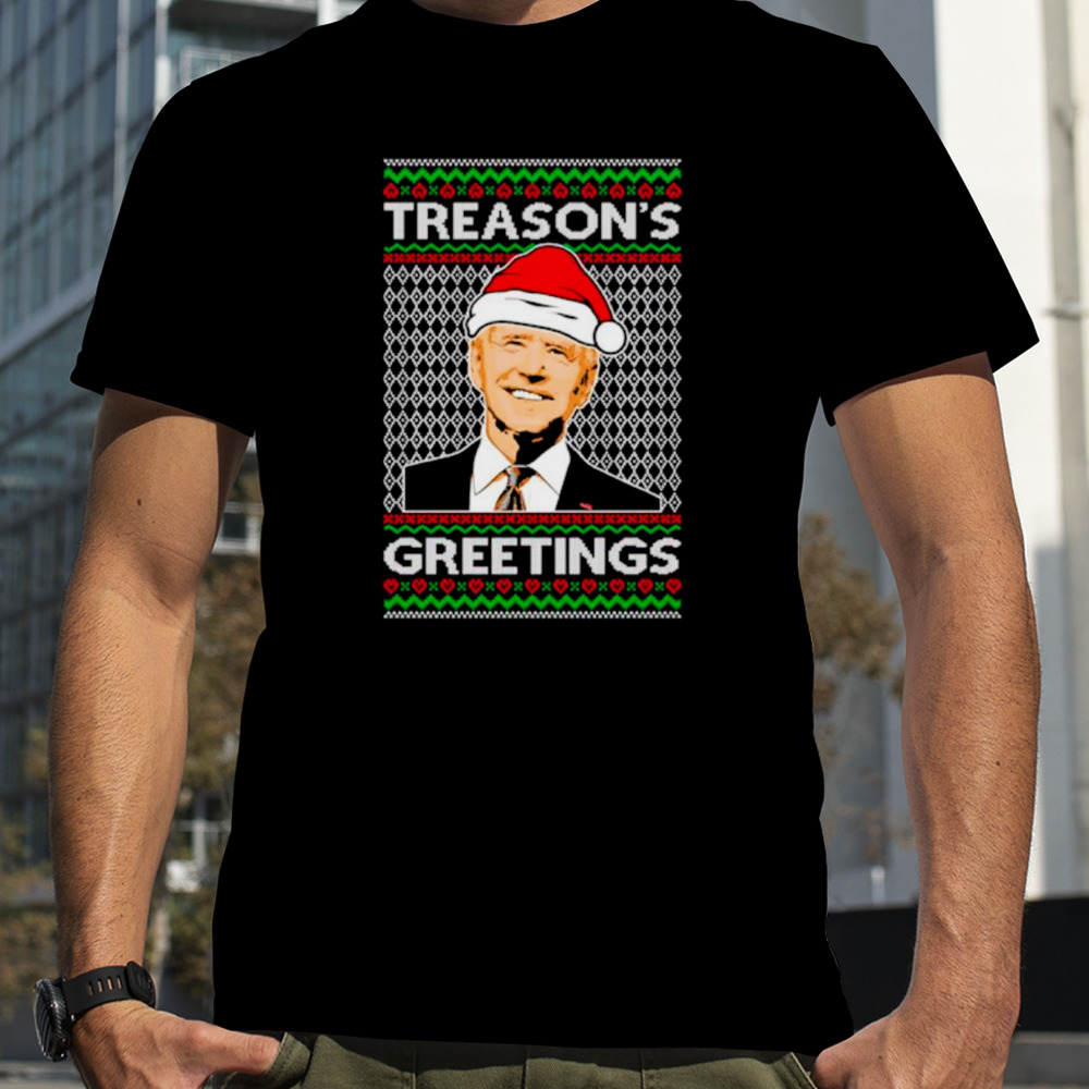 Joe Biden Santa treason’s greetings Ugly Christmas shirt