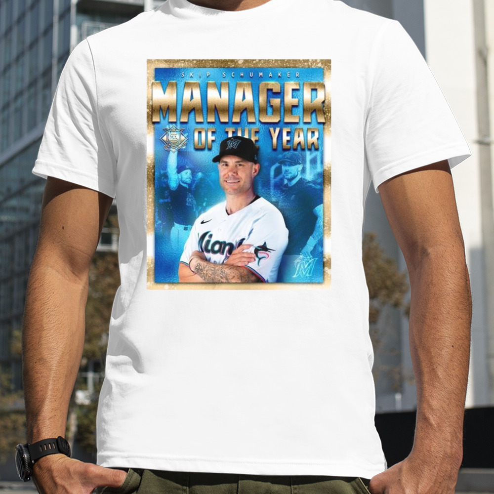 Skip Schumaker Manager Of The Year Miami Marlins Scream It At The Top Of Your Lungs T-shirt