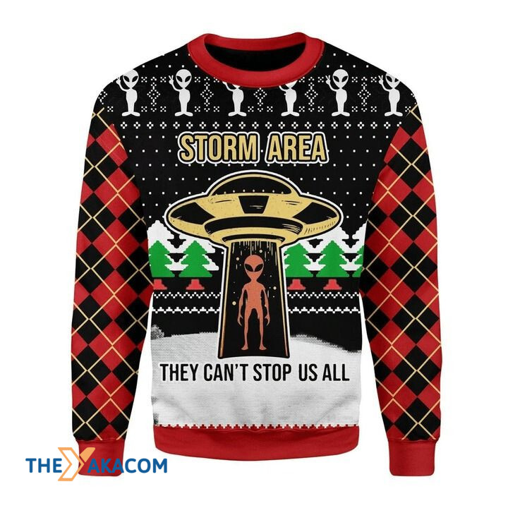 Alien Ufo Storm Area They Can't Stop Us All Gift For Christmas Ugly Christmas Sweater