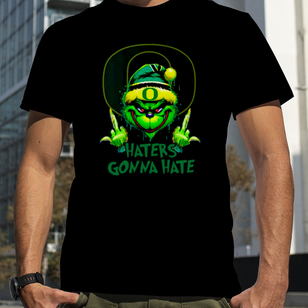 Oregon Ducks Grinch Santa Middle finger haters gonna hate shirt