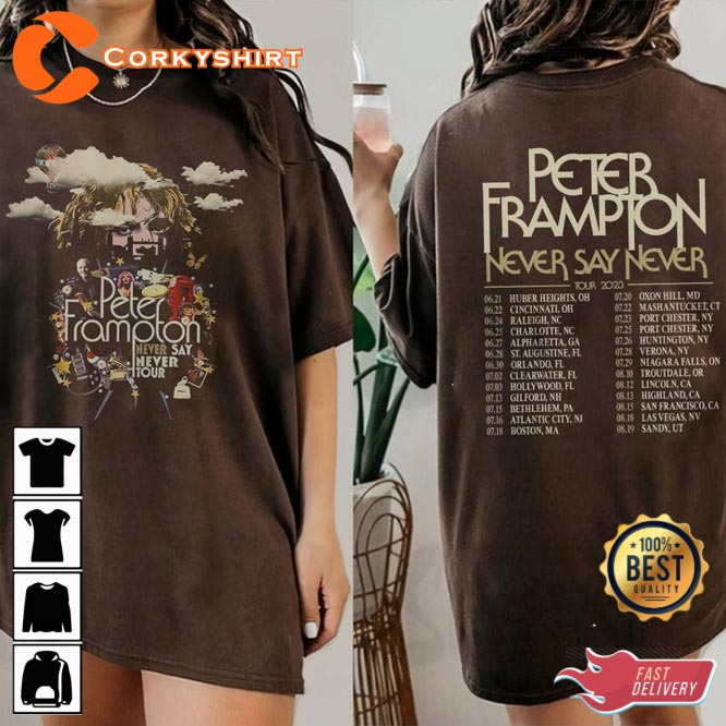 Peter Frampton 2023 Tour Never Say Never Tour T-Shirt