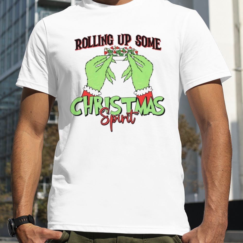 The Grinch Rolling up some Christmas spirit shirt