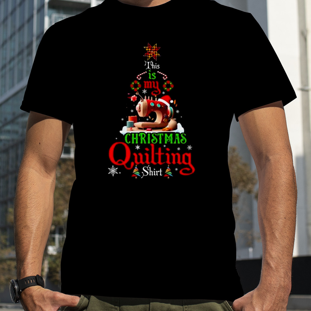 This Is My Christmas Quilting 2023 Shirt