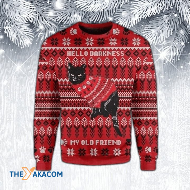 Black Cat Hello Darkness My Old Friend Gift For Christmas Ugly Christmas Sweater