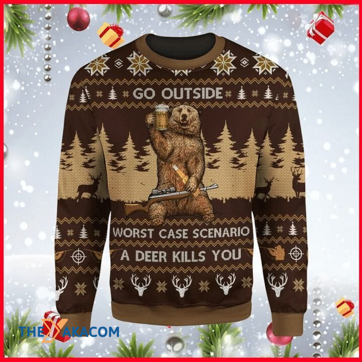 Christmas Pattern And A Bear Drink Beer Go Outside A Deer Kills You Gift For Christmas Ugly Christmas Sweater