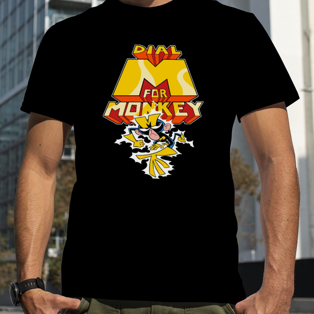 Dexters Laboratory Dial M For Monkey Name shirt