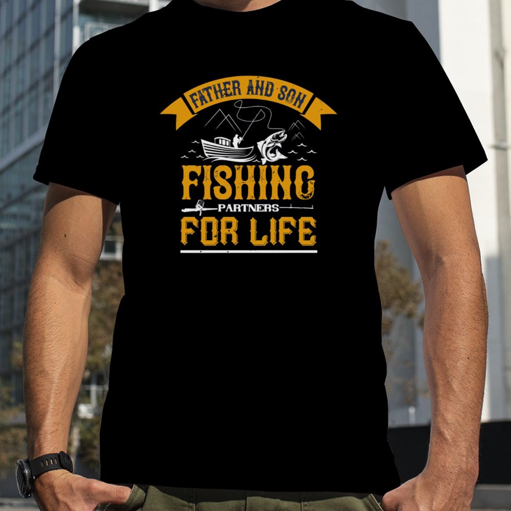 Father And Son Fishing Partners For Life Camping T-Shirt