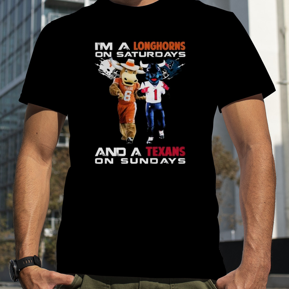 I’m A Longhorns On Saturdays And A Texas On Sundays Mascot Shirt