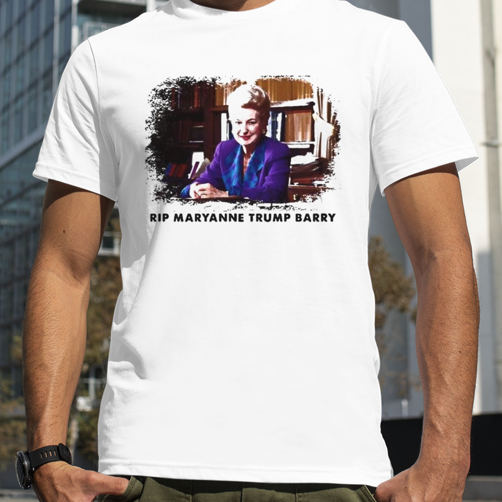 Rip Maryanne Trump Barry T-shirt